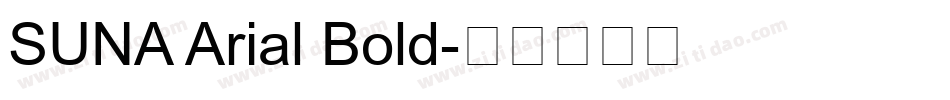 SUNA Arial Bold字体转换